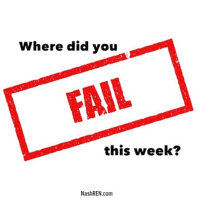 What did you fail at this week?